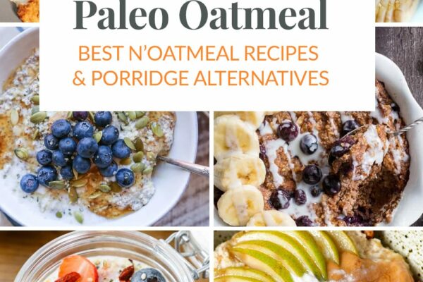 Best Paleo Oatmeal Recipes & Porridge Alternatives
