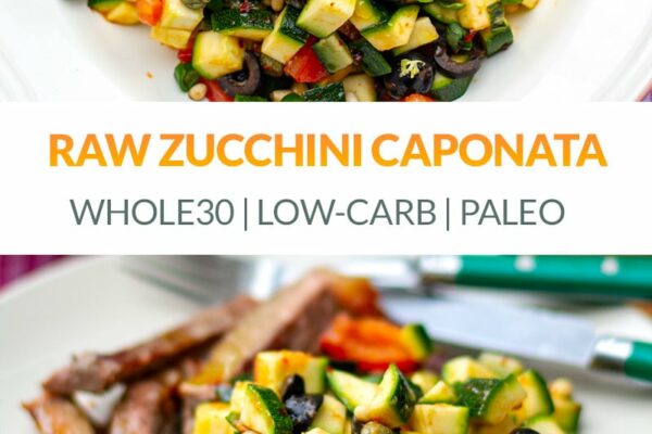 Raw Zucchini Caponata Salad (Paleo, Whole30, Gluten-Free)