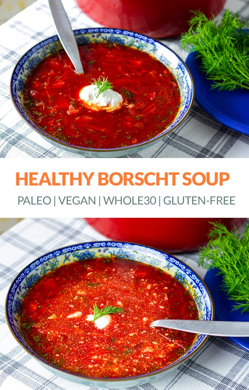 Healthy Borscht Beet Soup (Borsht, Borsh) - Paleo, Vegan, Whole30