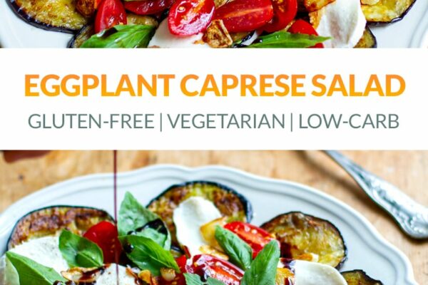 Eggplant Caprese Salad With Balsamic & Crispy Salad