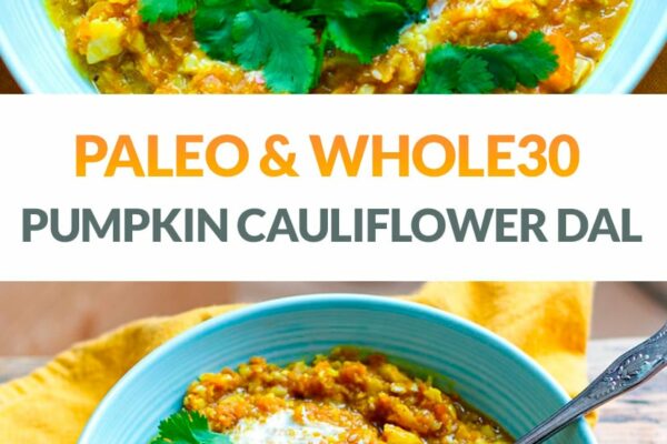 Pumpkin & Cauliflower Dal (Paleo, Whole30, Vegetarian)