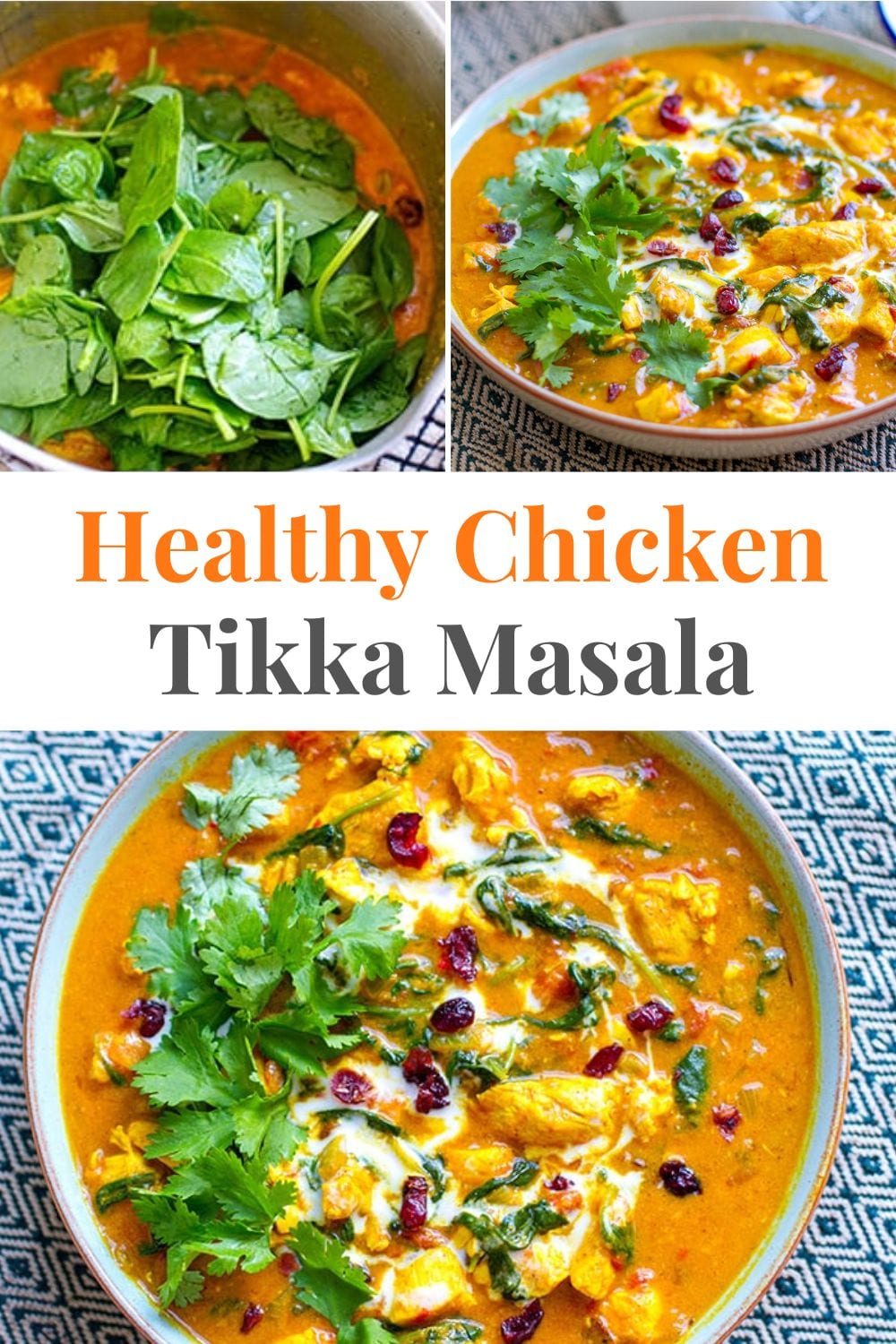 Healthy Chicken Tikka Masala With Spinach & Cranberries