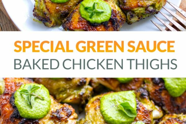Special Green Sauce Baked Chicken Thighs