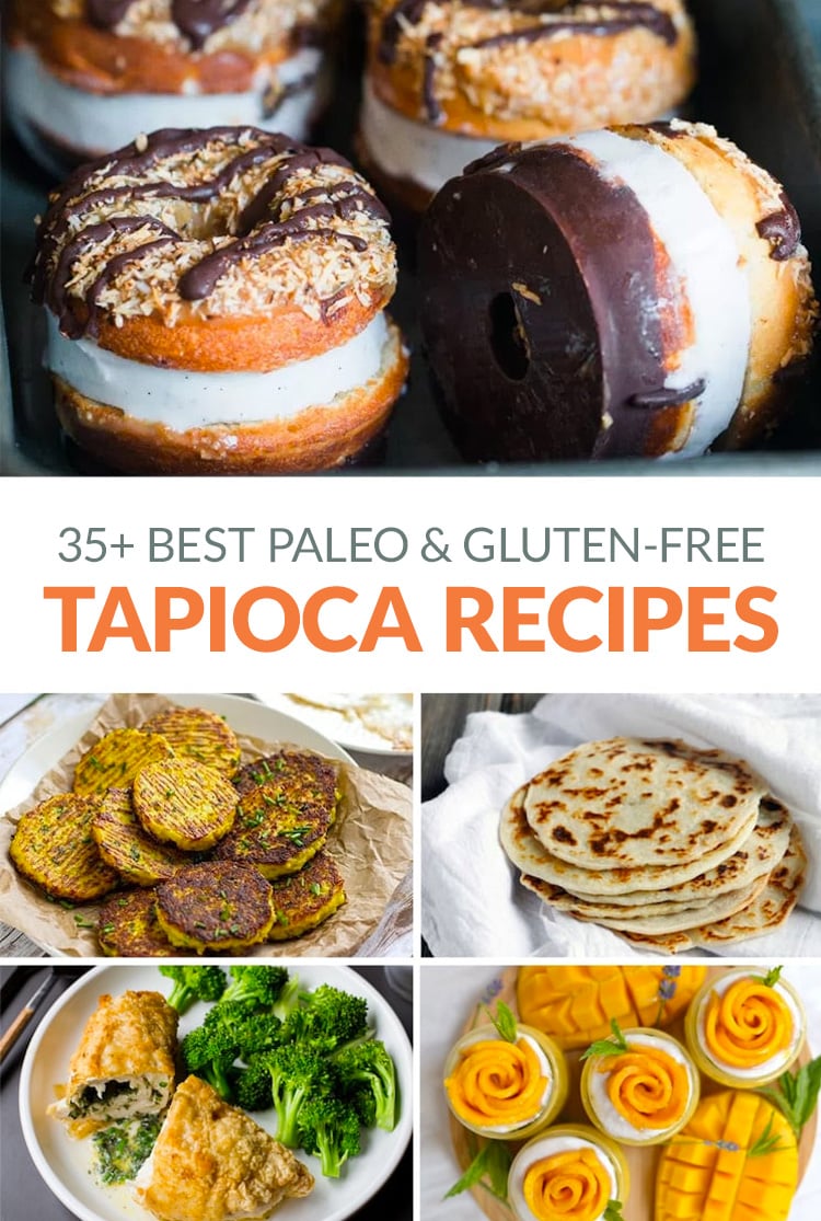 35+ Best Tapioca Flour Recipes (Including Pearled Tapioca) - Paleo, Gluten-Free
