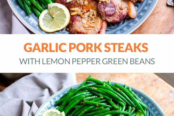 Crispy Garlic Pork Steaks With Lemon Pepper Green Beans & Fried Leeks (Paleo, Gluten-Free, Keto, Whole30)