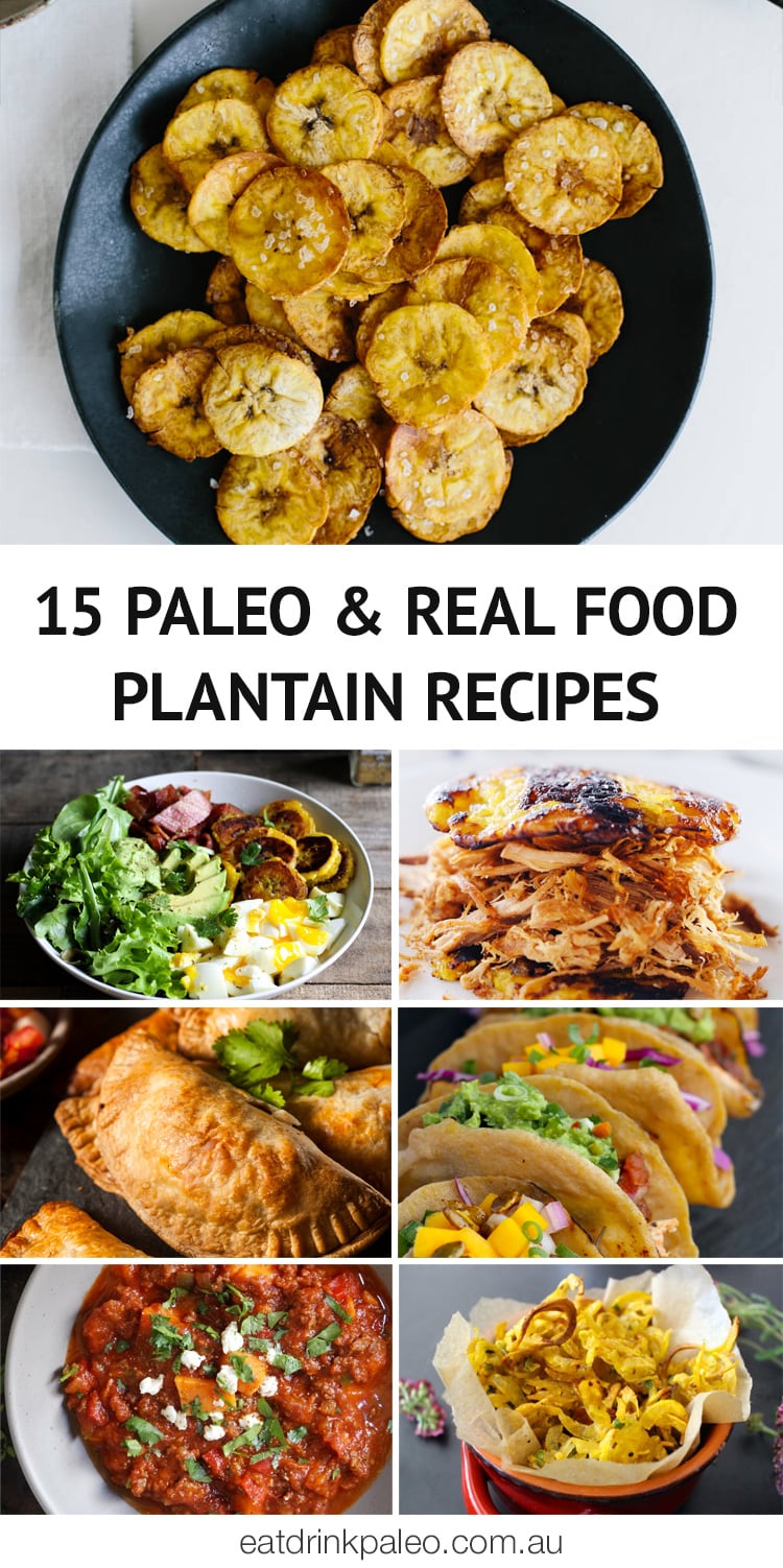 15 Paleo Plantain Recipes + What Are Plantains & How To Use Them
