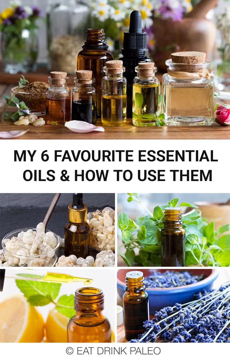 My Top 6 Favourite Essential Oils & How To Use Them