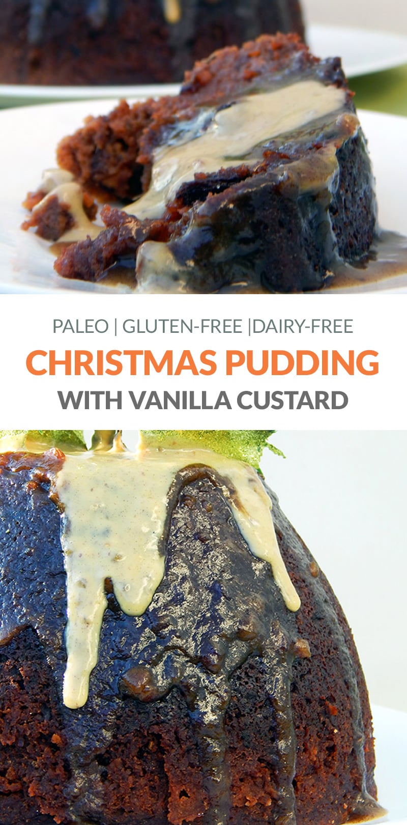 Paleo Christmas Pudding With Vanilla Custard 