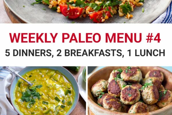 Weekly Paleo Meal Plan Menu #4 - 5 dinners, 2 breakfasts and 1 lunch