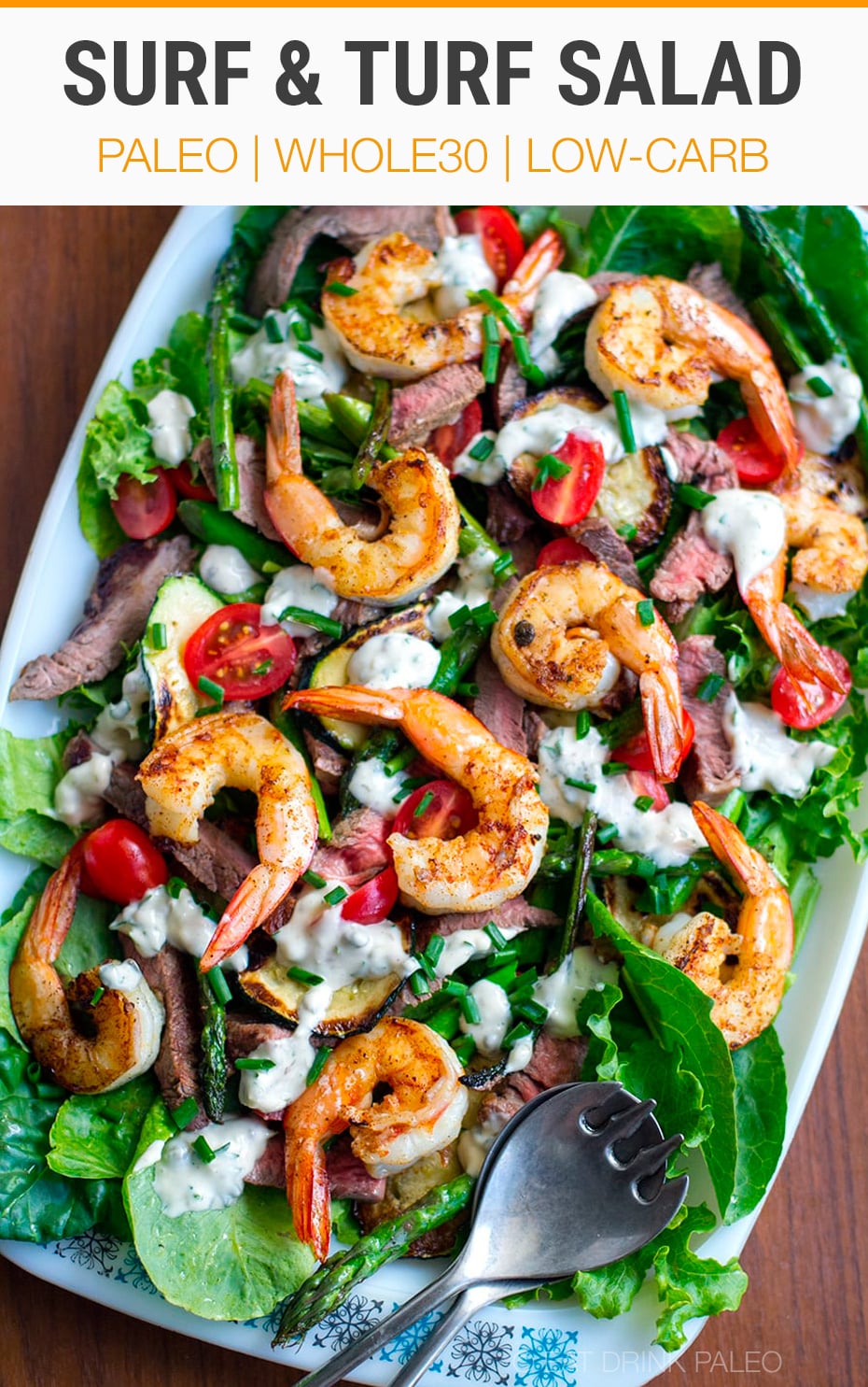 Surf & Turf Salad - Made with grilled steak, shrimp and creamy garlic dressing. This steak salad recipe is paleo, Whole30, gluten-free and keto friendly. #surfturf #salad #steak #prawns #shrimp #whole30 #paleo #keto #glutenfree