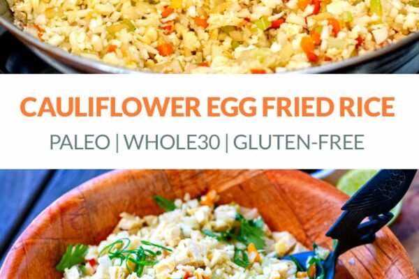 Cauliflower Egg Fried Rice (Gluten-Free, Paleo, Whole30)