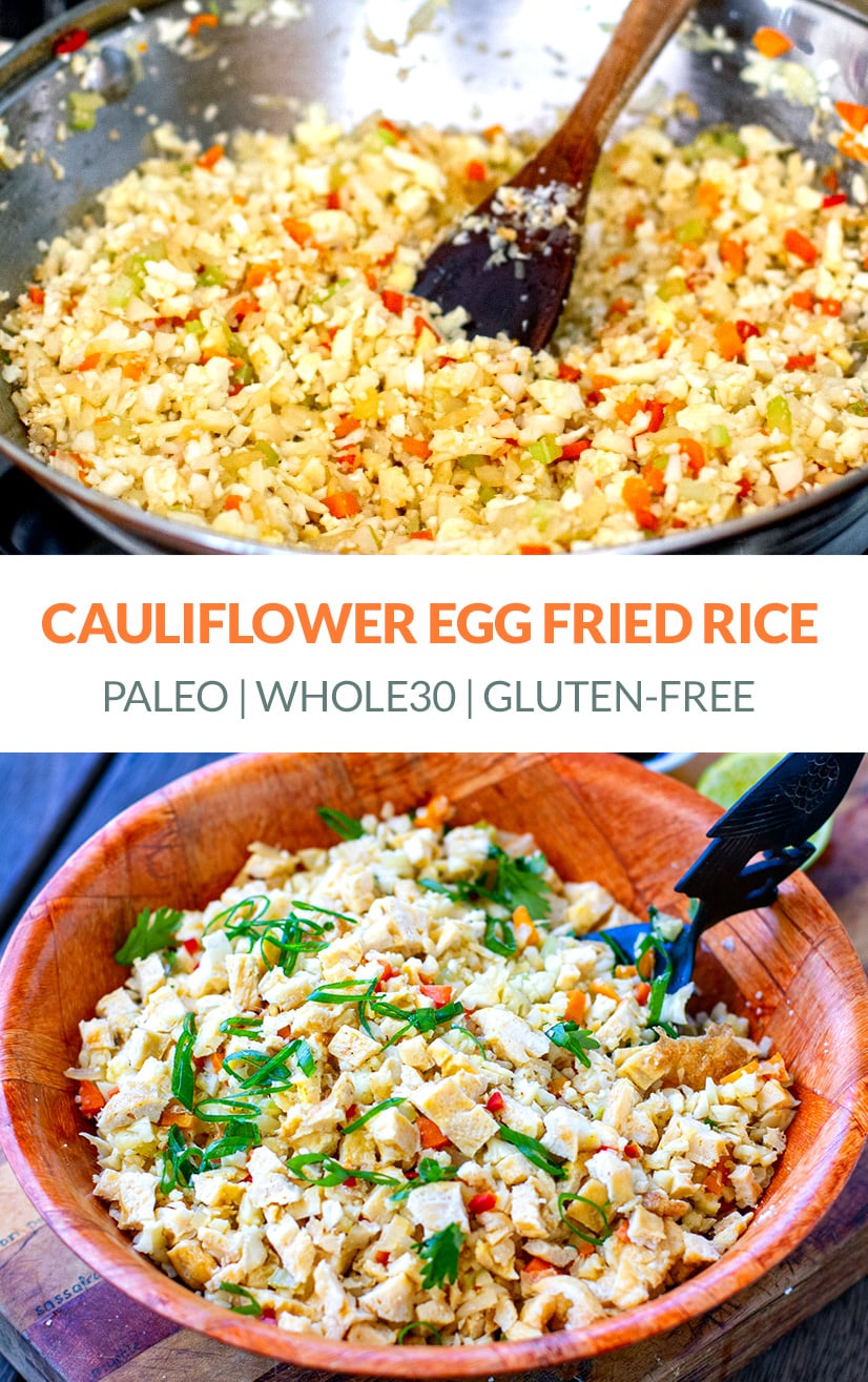 Cauliflower Egg Fried Rice (Gluten-Free, Paleo, Whole30)