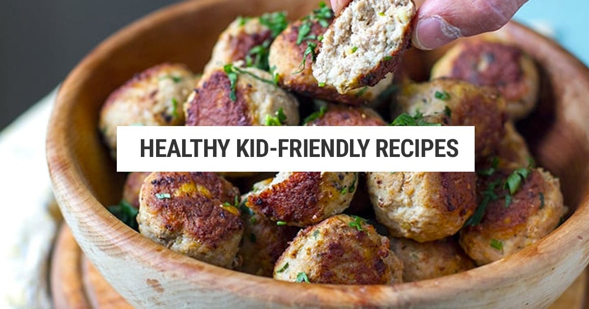 Healthy Recipes For Kids - Cooked & Loved