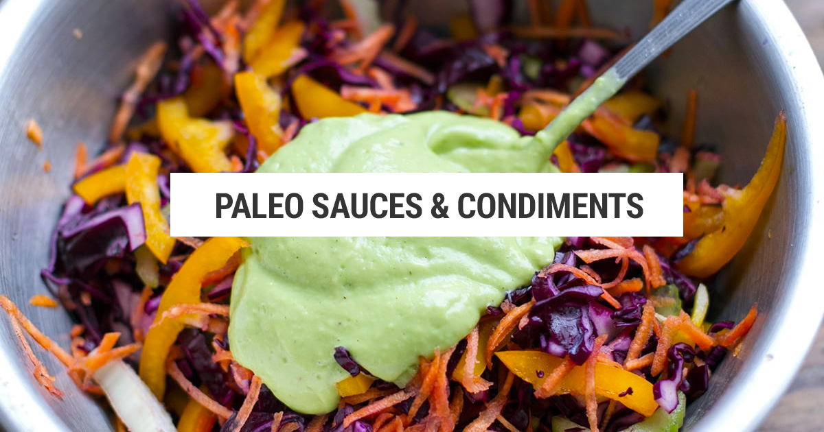 https://www.cookedandloved.com/wp-content/uploads/2019/05/paleo-sauces-condiments-social.jpg