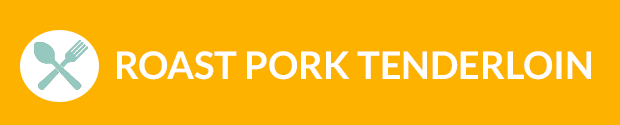 Roast pork tenderloin