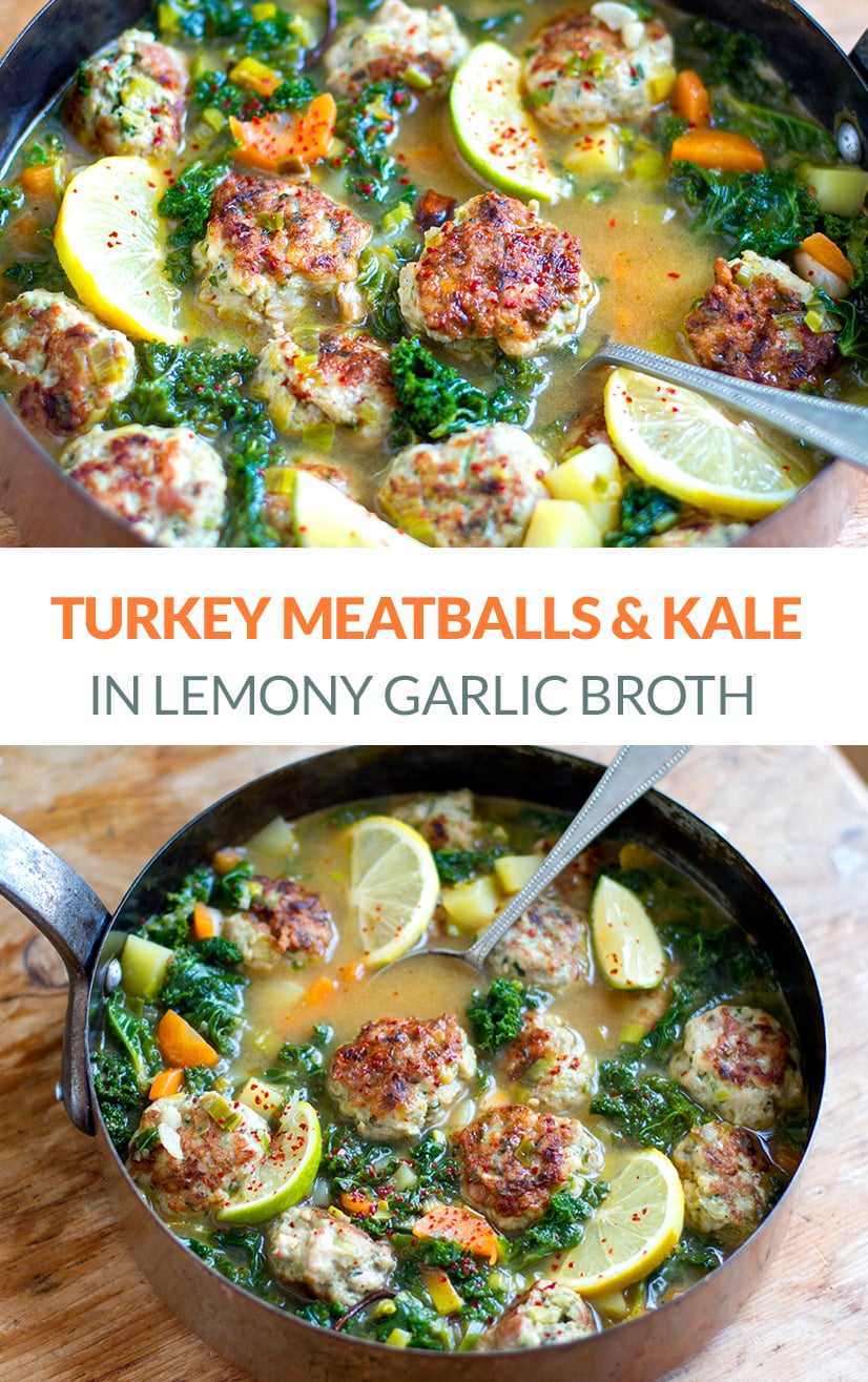 Turkey Meatball Soup With Kale & Lemon Garlic Broth