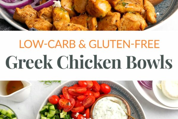 Greek Chicken Bowls (Low-Carb, Gluten-Free)