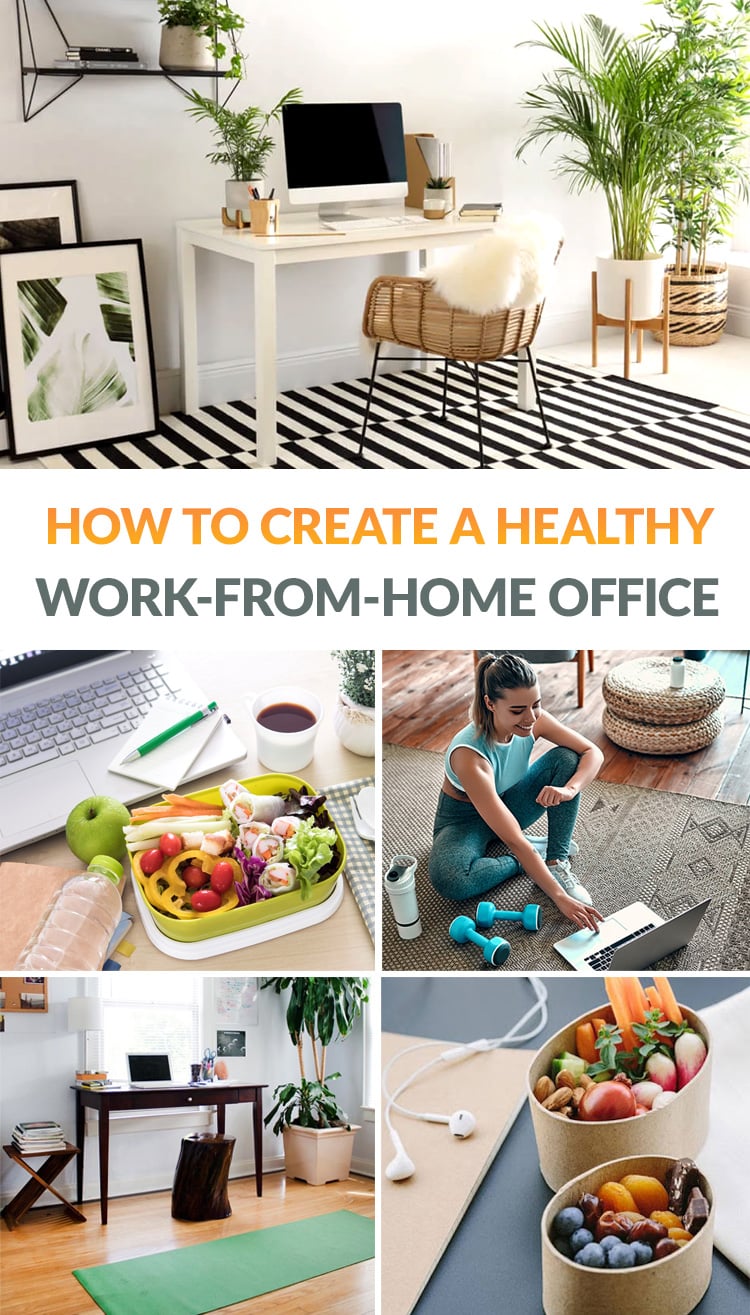 How To Create A Healthy Work-From-Home Office Space