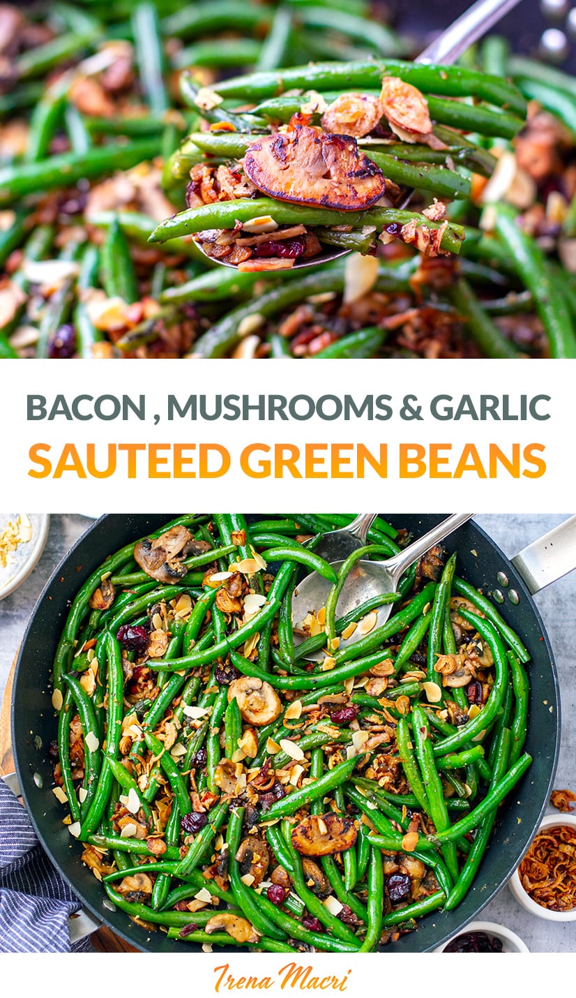 Sautéed Green Beans With Bacon Mushrooms & Garlic