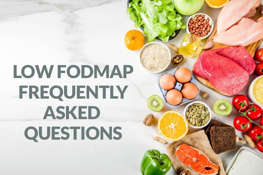 Low fodmap frequently asked questions