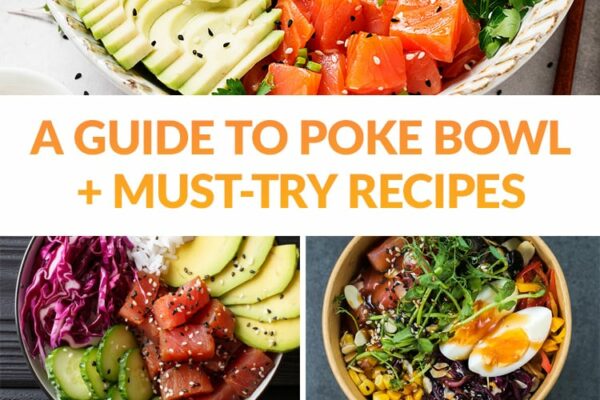 A Guide To Poke Bowl (20 Must-Try Recipes)