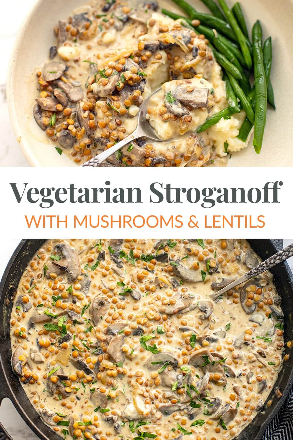 Lentil Mushroom Stroganoff (Vegetarian & Gluten-Free)