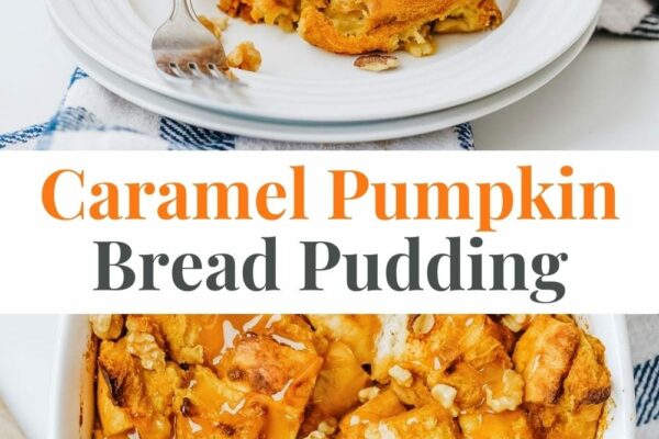 Caramel Pumpkin Bread Pudding