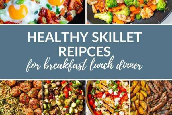 Best Healthy Skillet Recipes