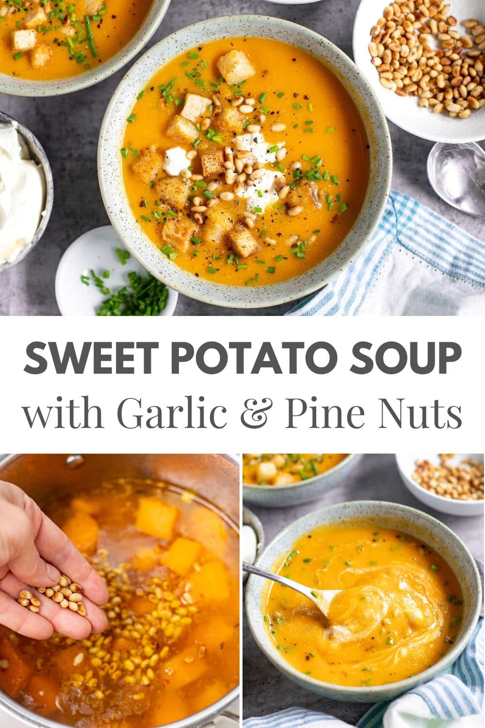 Sweet Potato Soup With Garlic & Pine Nuts