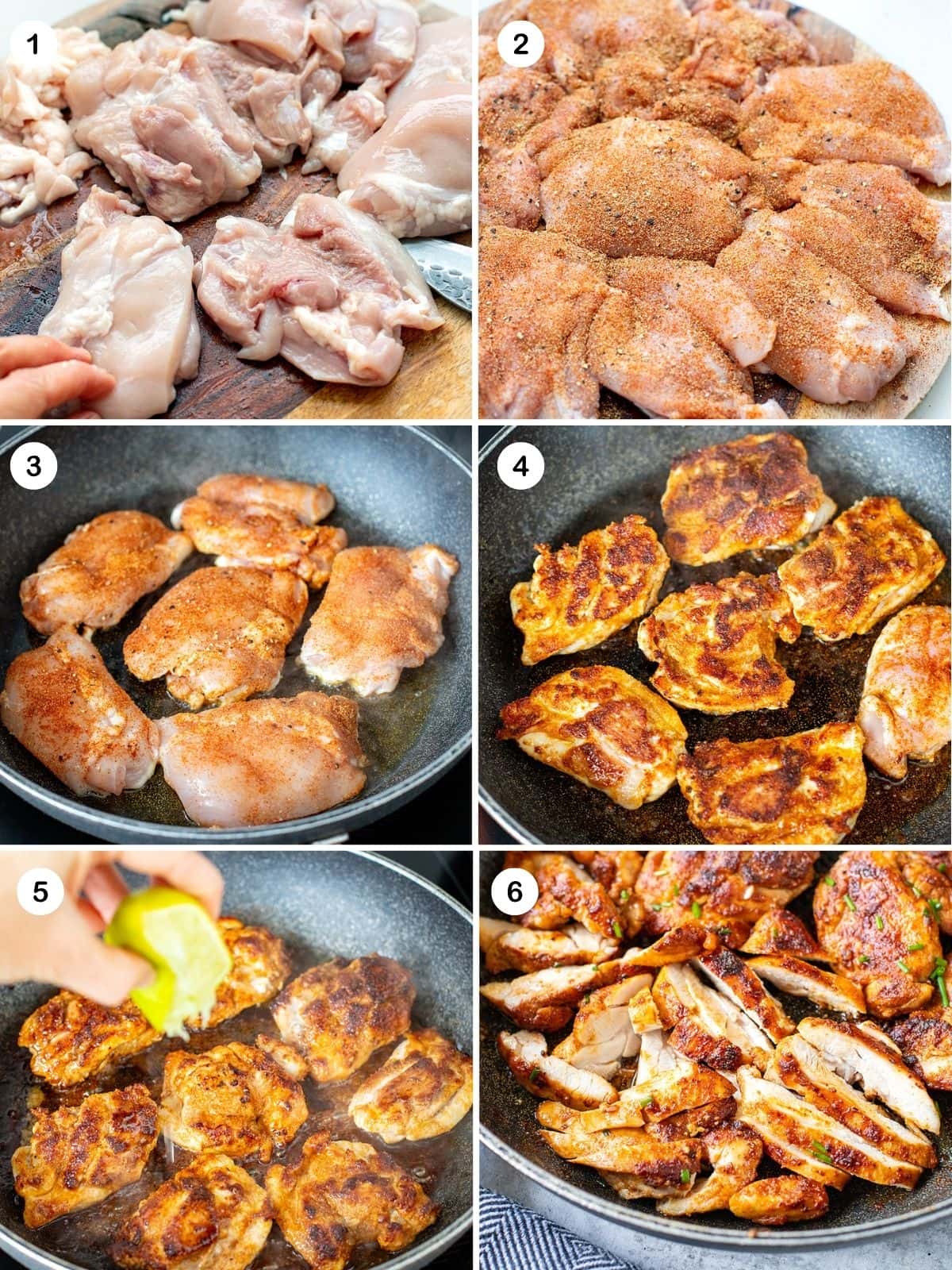 Cut chicken thighs, mix spices and rub on chicken, cook chicken, flip, drizzle honey and lime juice, and slice.
